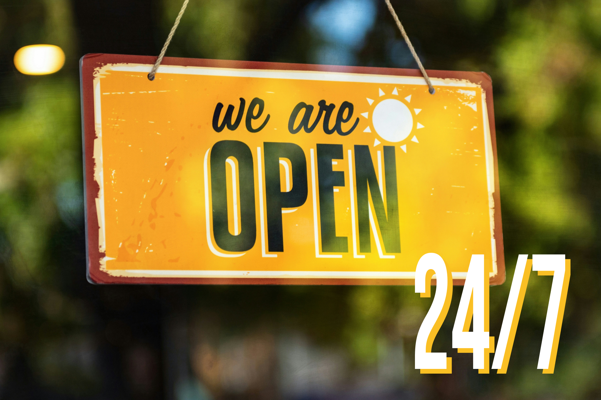 Yellow 'We are OPEN' sign with 24/7 text representing round-the-clock AI customer support availability